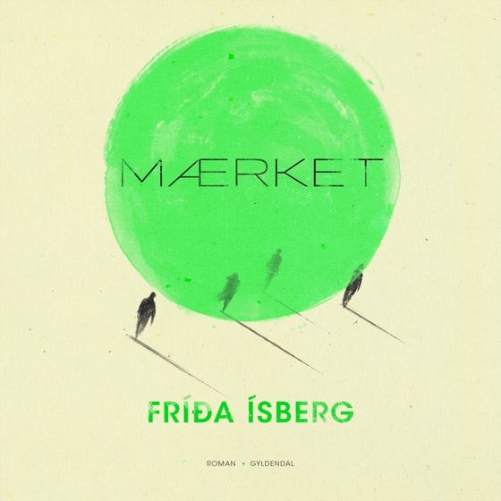 Mærket (lydbog) af Frída Ísberg