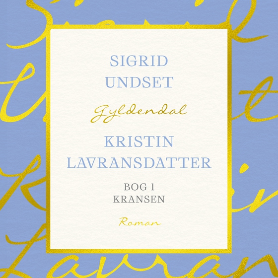 Kristin Lavransdatter. Bog 1 - KRANSEN (lydbog) af Sigrid Undset