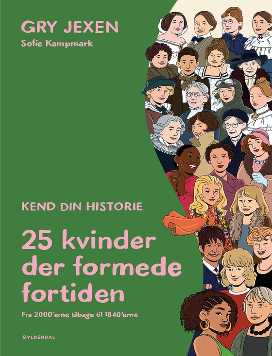 Kend din historie - 25 kvinder der formede fortiden (e-bog) af Gry Jexen