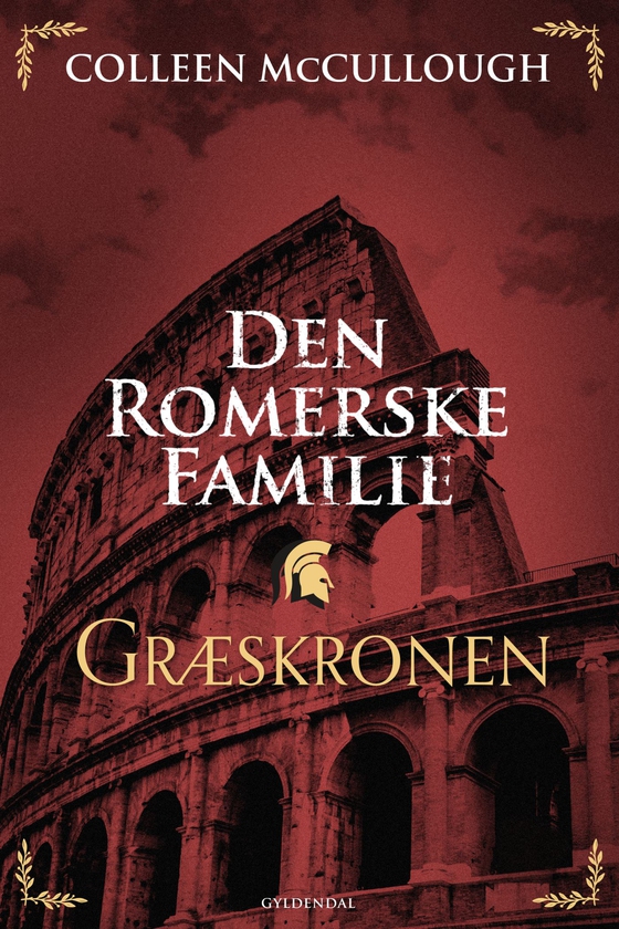 Den romerske familie. Græskronen - Den romerske familie 2 (e-bog) af Colleen McCullough