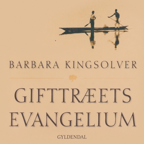 Gifttræets evangelium (lydbog) af Barbara Kingsolver