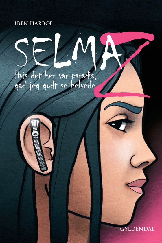 Selma Z - Hvis det her var paradis, gad jeg godt se helvede