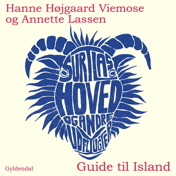Surtlas hoved og andre udflugter - Guide til Island (lydbog) af Hanne Højgaard Viemose
