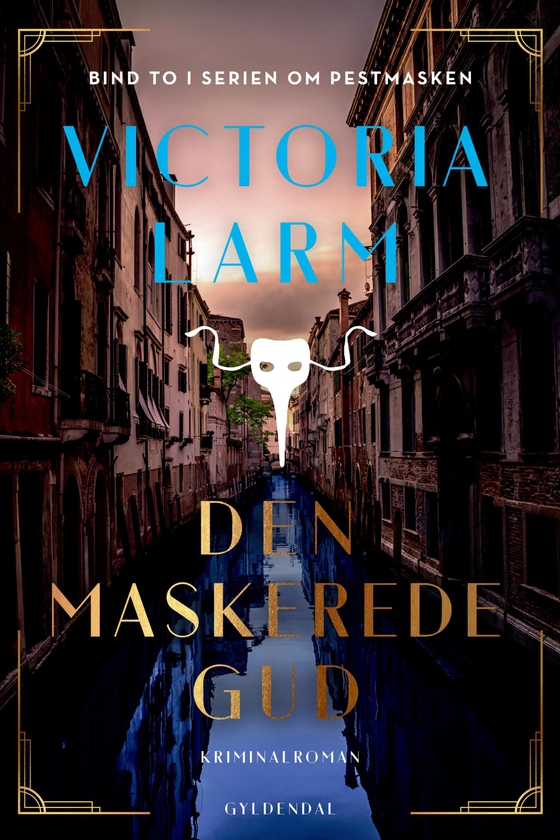 Den maskerede gud (e-bog) af Victoria Larm