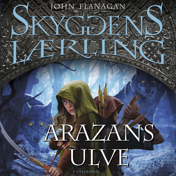 Skyggens lærling 17 - Arazans ulve (lydbog) af John Flanagan