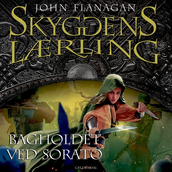Skyggens lærling 18 - Bagholdet ved Sorato (lydbog) af John Flanagan