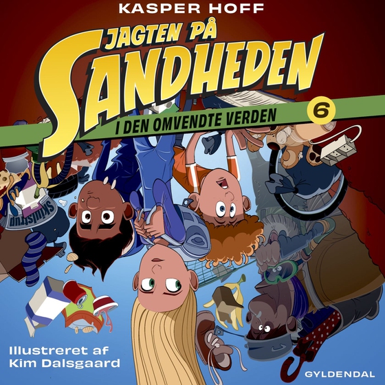 Jagten på sandheden 6 - I den omvendte verden