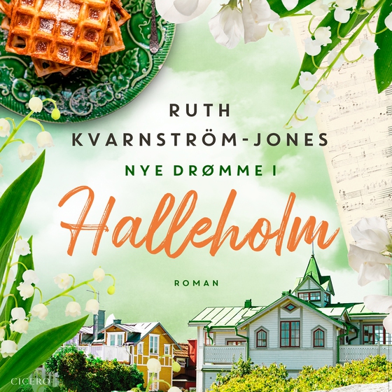 Nye drømme i Halleholm (lydbog) af Ruth Kvarnström-Jones