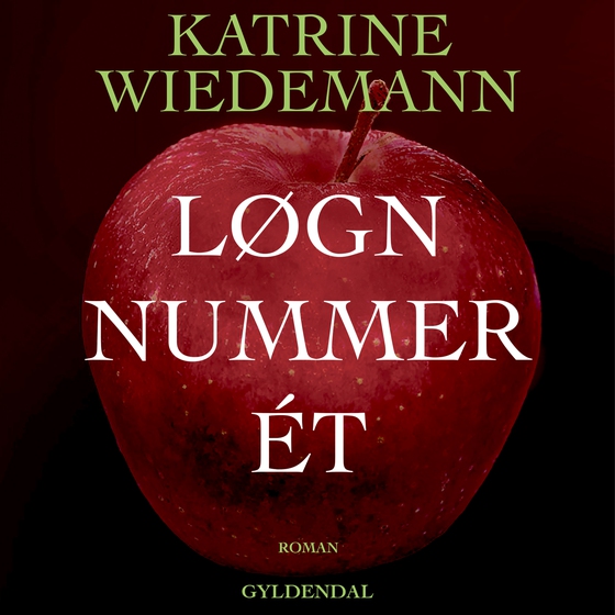 Løgn nummer ét (lydbog) af Katrine Wiedemann