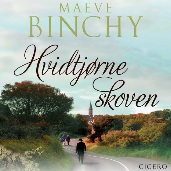 Hvidtjørneskoven (lydbog) af Maeve Binchy