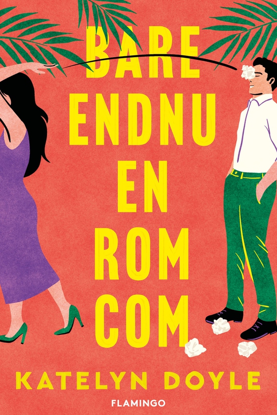 Bare endnu en rom-com (e-bog) af Katelyn Doyle