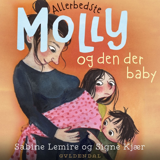 Allerbedste Molly 6 - Allerbedste Molly og den der baby (lydbog) af Sabine Lemire