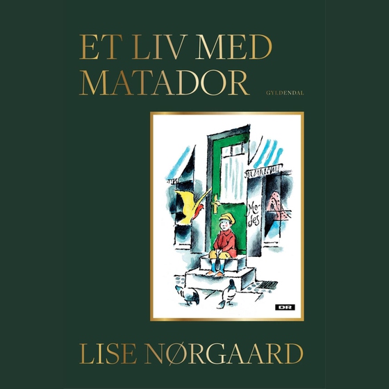 Et liv med Matador (lydbog) af Lise Nørgaard