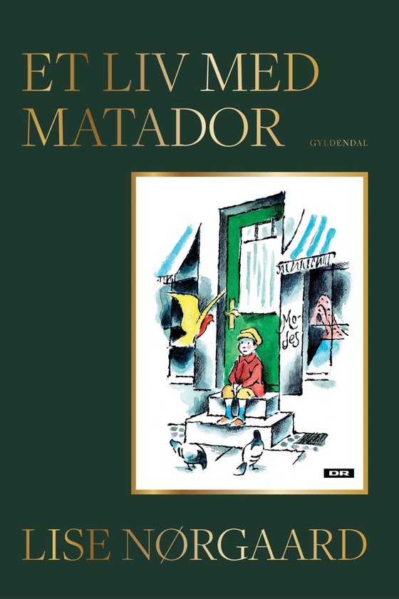 Et liv med Matador (e-bog) af Lise Nørgaard