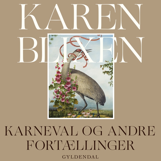 Karneval og andre fortællinger (lydbog) af Karen Blixen