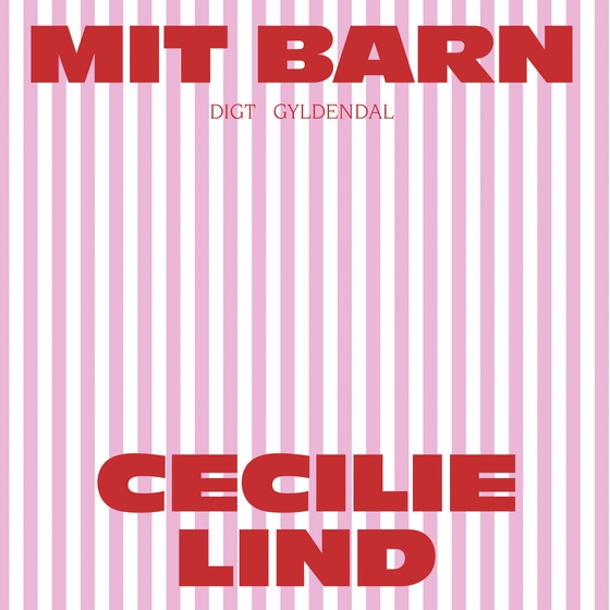 Mit barn (lydbog) af Cecilie Lind