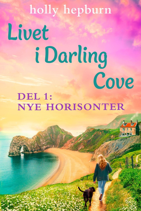 Livet i Darling Cove 1: Nye horisonter (e-bog) af Holly Hepburn