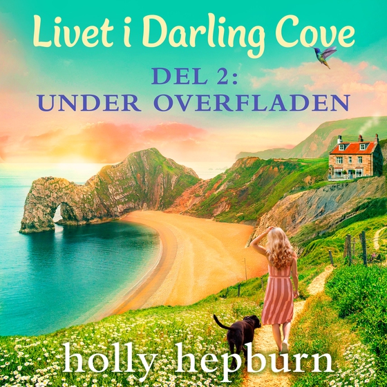 Livet i Darling Cove 2: Under overfladen (lydbog) af Holly Hepburn