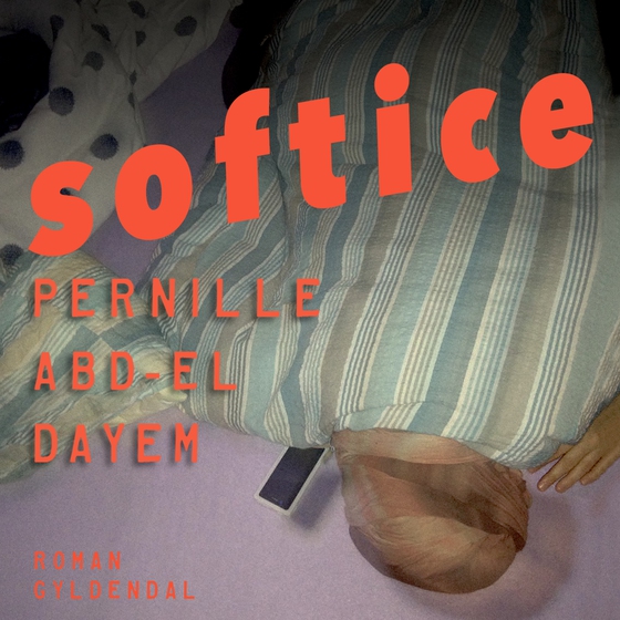 Softice (lydbog) af Pernille Abd-El Dayem
