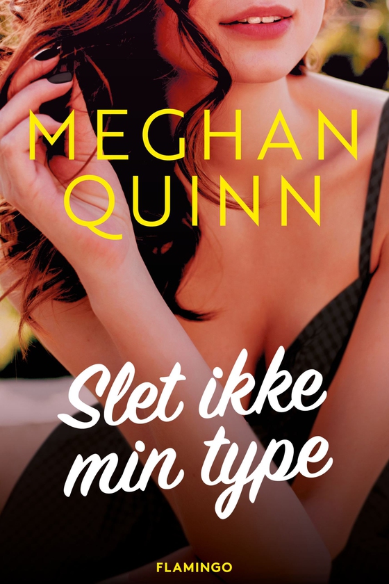 Slet ikke min type (e-bog) af Meghan Quinn