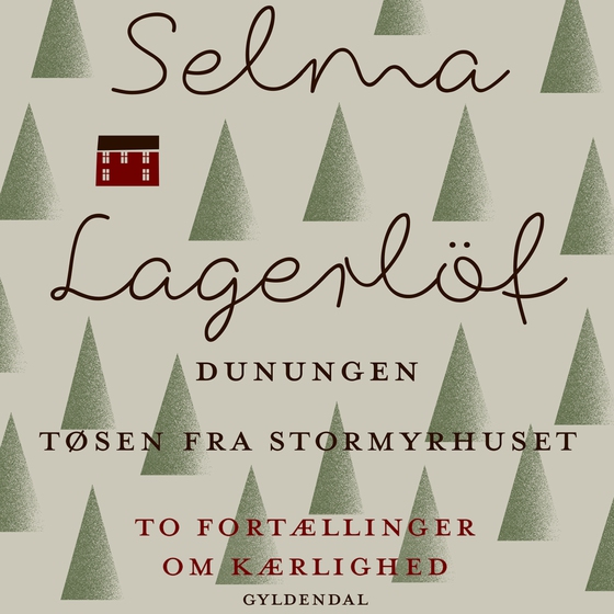 Dunungen og Tøsen fra Stormyrhuset (lydbog) af Selma Lagerlöf