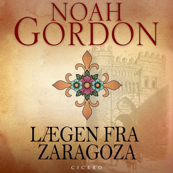 Lægen fra Zaragoza (lydbog) af Noah Gordon