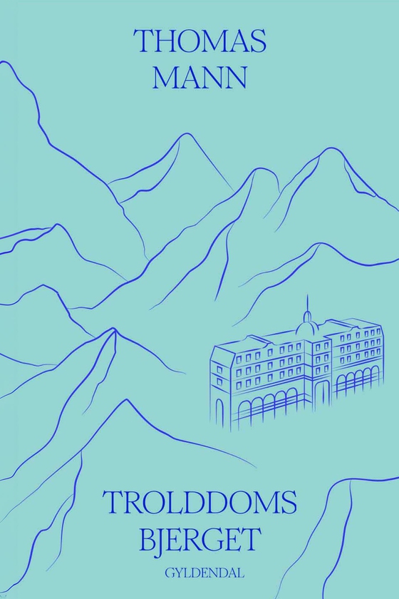 Trolddomsbjerget - Bind 1-2 (e-bog) af Thomas Mann