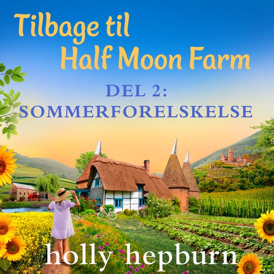 Tilbage til Half Moon Farm 2: Sommerforelskelse (lydbog) af Holly Hepburn