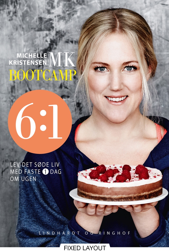 MK Bootcamp 6:1 lev det søde liv med faste 1 dag om ugen (e-bog) af Michelle Kristensen