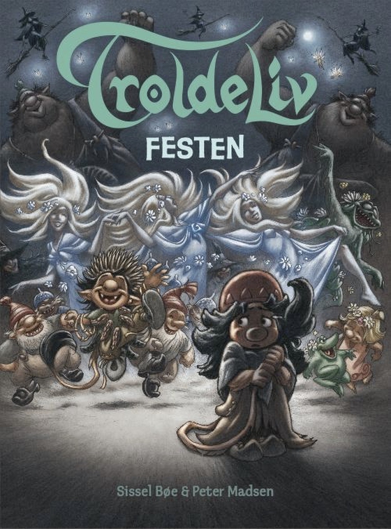 Troldeliv 5 - Festen (lydbog) af Sissel Bøe
