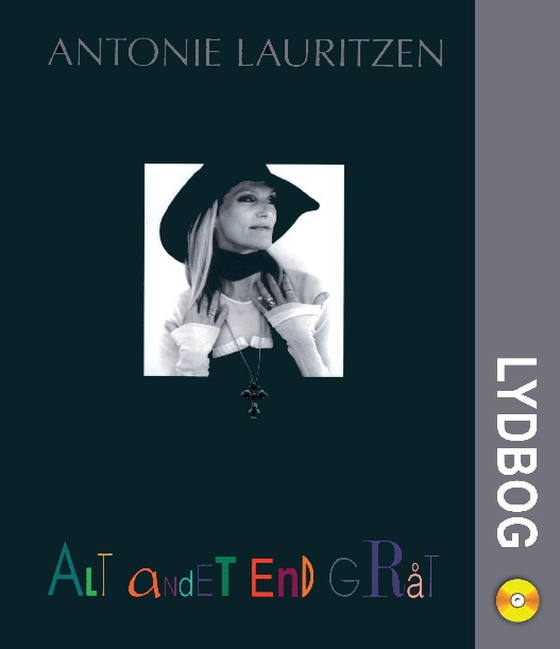 Alt andet end gråt (lydbog) af Antonie Lauritzen