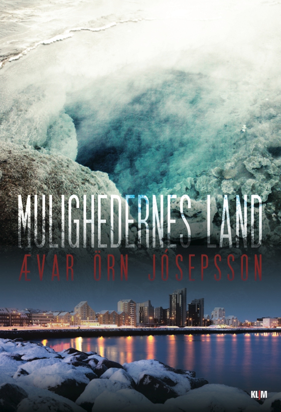 Mulighedernes land (lydbog) af Ævar Örn Jósepsson