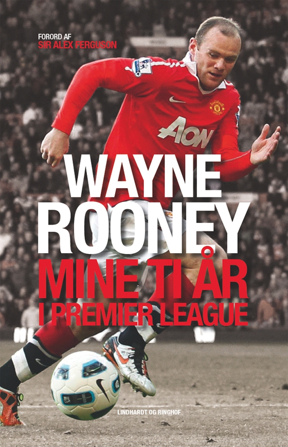 Mine ti år i Premier League (e-bog) af Wayne Rooney