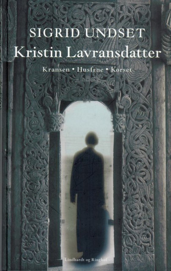 Kristin Lavransdatter - Kransen (lydbog) af Sigrid Undset