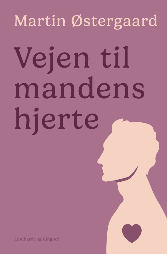 Vejen til mandens hjerte (e-bog) af Martin Østergaard