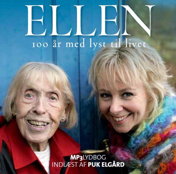 ELLEN 100 år med lyst til livet (lydbog) af Puk Elgård