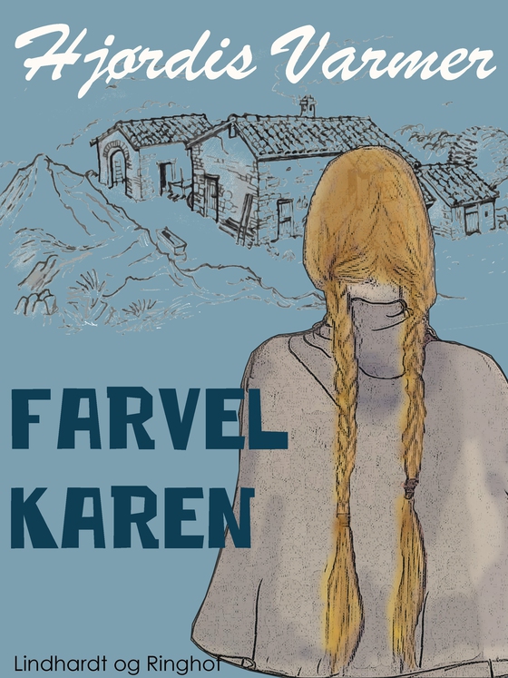 Farvel Karen (e-bog) af Hjørdis Varmer