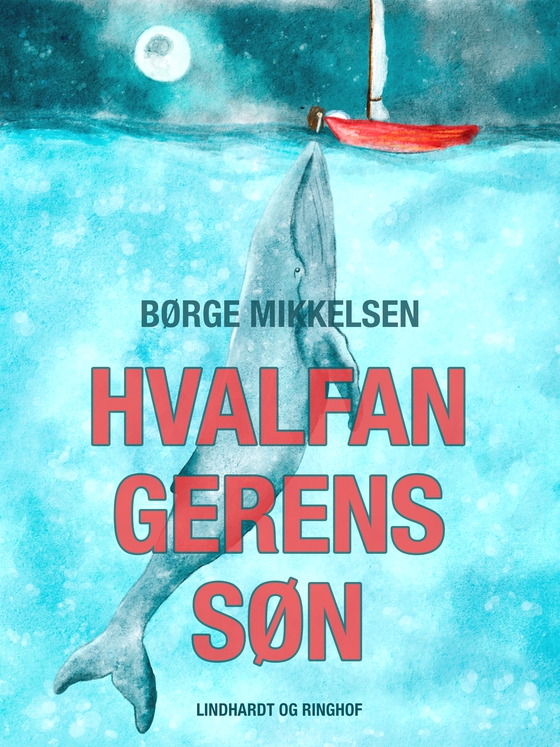 Hvalfangerens søn (e-bog) af Børge Mikkelsen