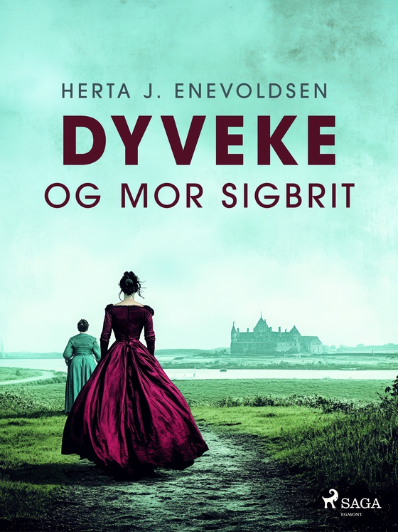 Dyveke og mor Sigbrit (e-bog) af Herta J. Enevoldsen