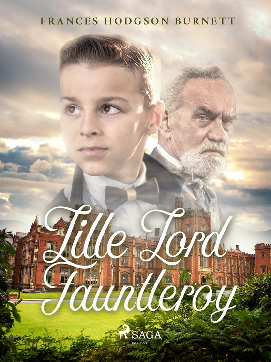 Lille lord Fauntleroy (e-bog) af Frances Hodgson Burnett