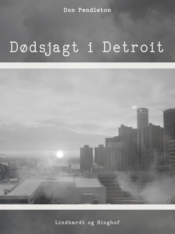 Dødsjagt i Detroit (e-bog) af Don Pendleton