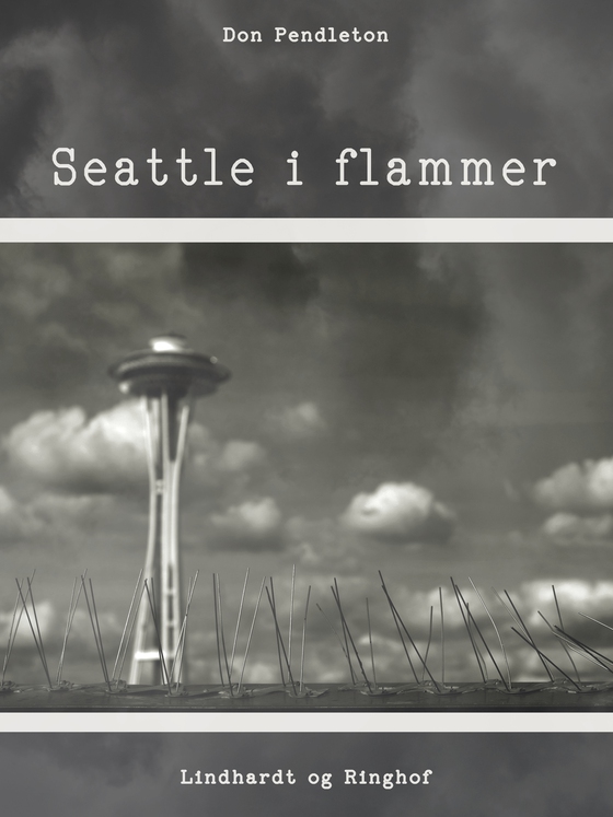 Seattle i flammer (e-bog) af Don Pendleton
