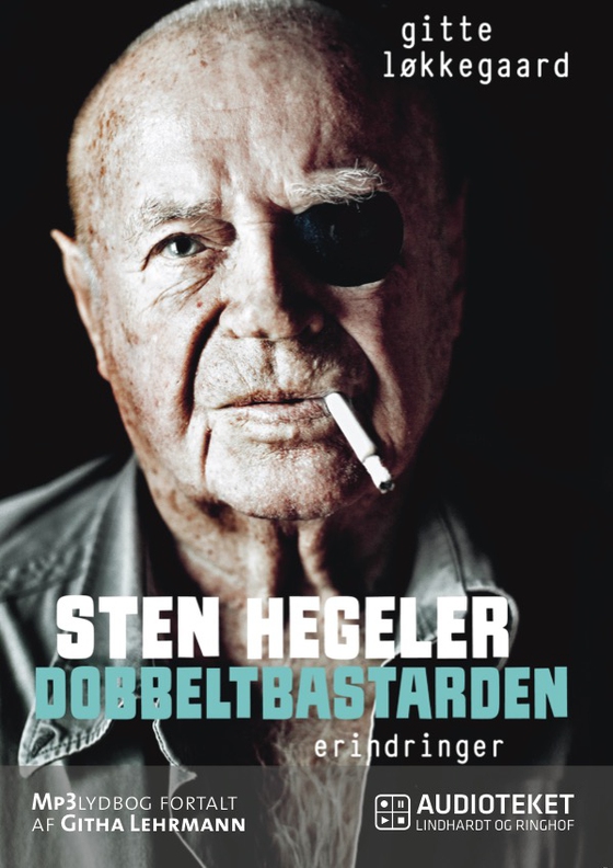 Sten Hegeler. Dobbeltbastarden (lydbog) af Gitte Løkkegaard