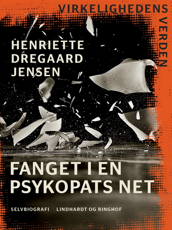 Fanget i en psykopats net (e-bog) af Henriette Dregaard Jensen