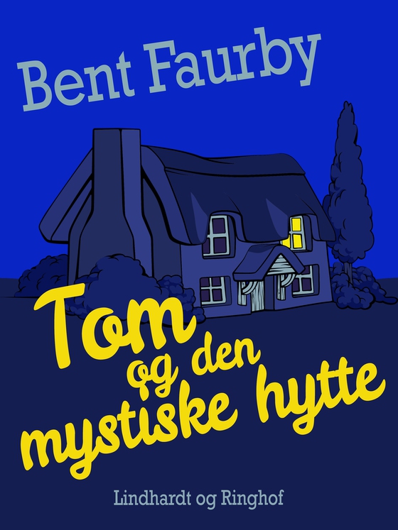 Tom og den mystiske hytte