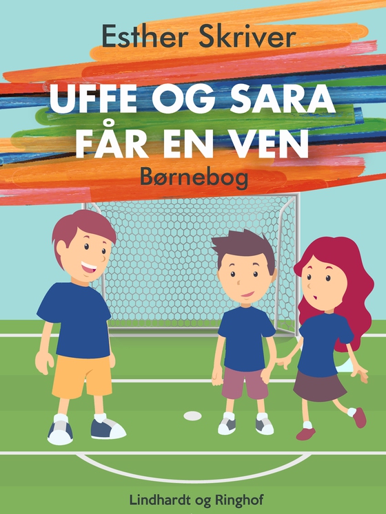 Uffe og Sara får en ven (e-bog) af Esther Skriver