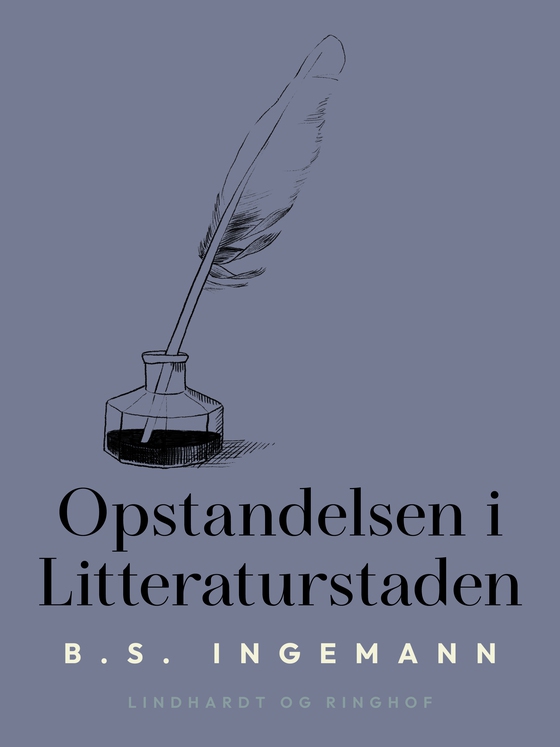 Opstandelsen i Litteraturstaden (e-bog) af B.S. Ingemann