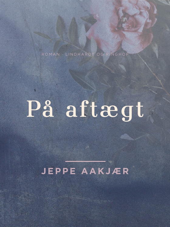 På aftægt (e-bog) af Jeppe Aakjær