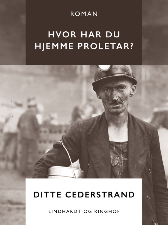 Hvor har du hjemme proletar? (e-bog) af Ditte Cederstrand