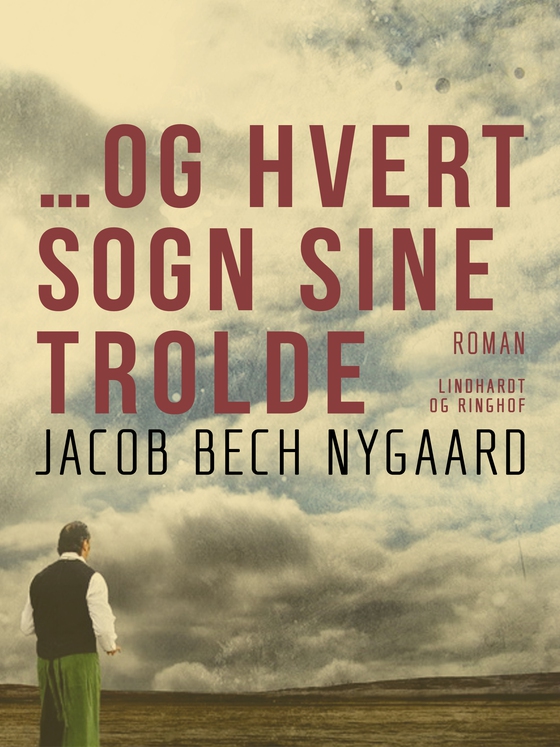 …Og hvert sogn sine trolde (e-bog) af Jacob Bech Nygaard